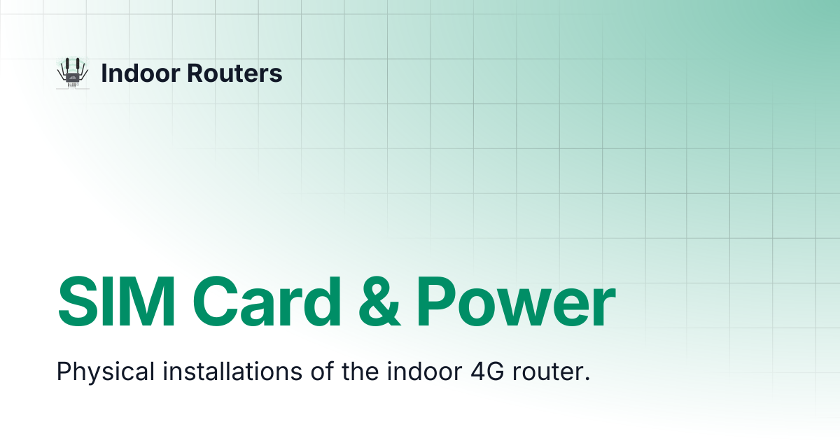 SIM Card & Power | EZR24 | Indoor Routers
